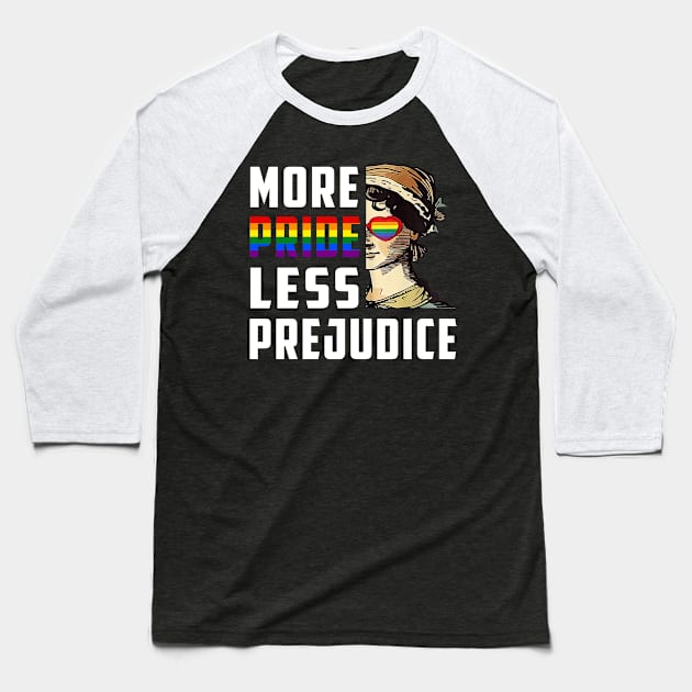 Pride Month More Pride Less Prejudice LGBT Gay Proud Ally Baseball T-Shirt by Lisa L. R. Lyons